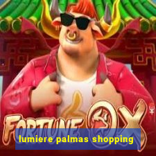 lumiere palmas shopping